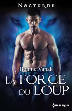 Couverture du produit · La force du loup
