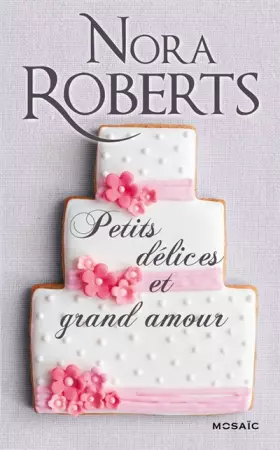Couverture du produit · Petits délices et grand amour