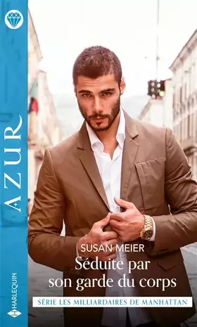 Couverture du produit · Séduite par son garde du corps