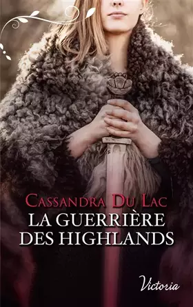 Couverture du produit · La guerrière des Highlands