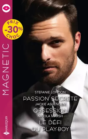 Couverture du produit · Passion secrète - Obsession - Le défi du play-boy
