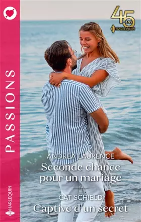 Couverture du produit · Seconde chance pour un mariage - Captive d'un secret