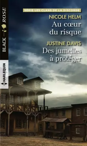 Couverture du produit · Au coeur du risque - Des jumelles à protéger