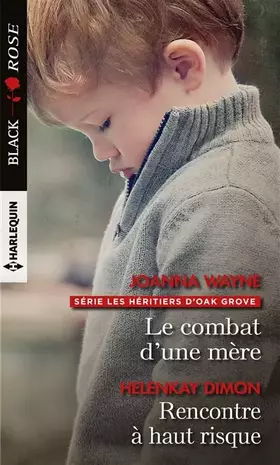 Couverture du produit · Le combat d'une mère - Rencontre à haut risque