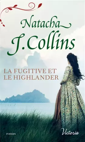 Couverture du produit · La fugitive et le Highlander