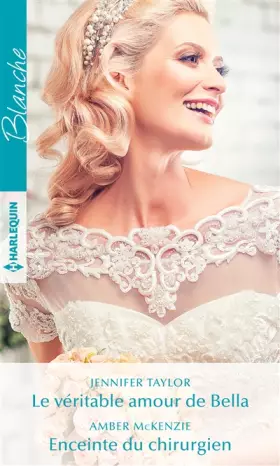 Couverture du produit · Le véritable amour de Bella - Enceinte du chirurgien