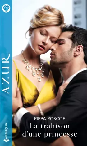 Couverture du produit · La trahison d'une princesse