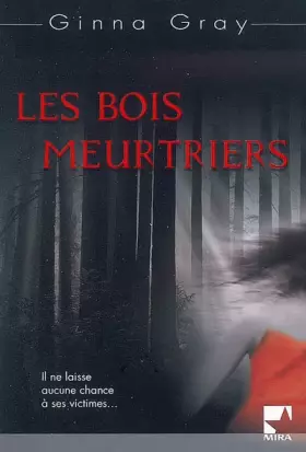 Couverture du produit · Les bois meurtriers