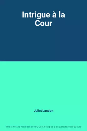 Couverture du produit · Intrigue à la Cour