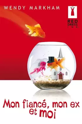 Couverture du produit · Mon fiancé, mon ex et moi