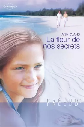 Couverture du produit · La fleur de nos secrets