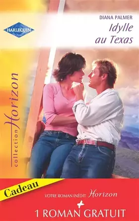 Couverture du produit · Idylle au Texas ; Une promesse éternelle