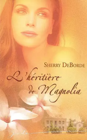 Couverture du produit · L'héritière de Magnolia