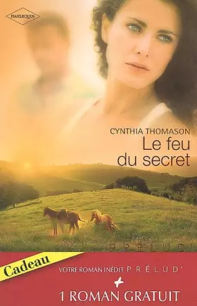 Couverture du produit · Le feu du secret ; Le refuge de l'amour