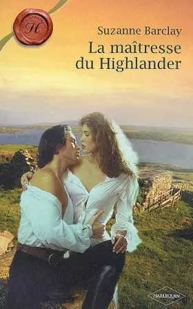 Couverture du produit · La maîtresse du Highlander