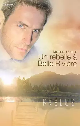 Couverture du produit · Un rebelle à Belle Rivière