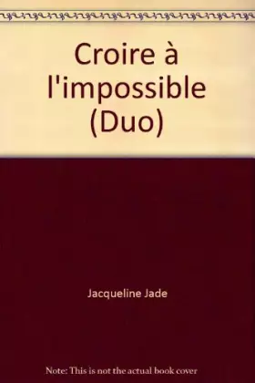 Couverture du produit · Croire à l'impossible (Duo)