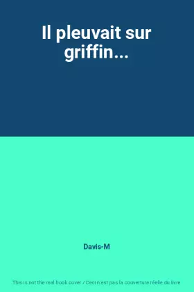 Couverture du produit · Il pleuvait sur griffin...