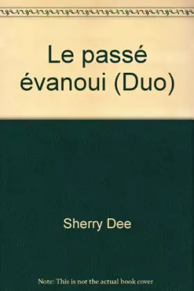 Couverture du produit · Le passé évanoui (Duo)
