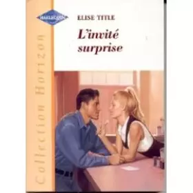 Couverture du produit · L'invité surprise (Collection Horizon)
