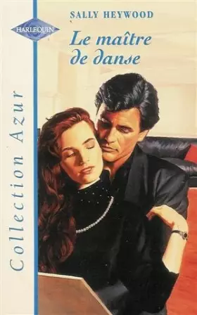 Couverture du produit · Le maître de danse : Collection : Harlequin azur n° HS