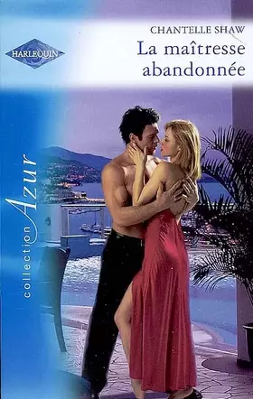 Couverture du produit · LA MAITRESSE ABANDONNEE