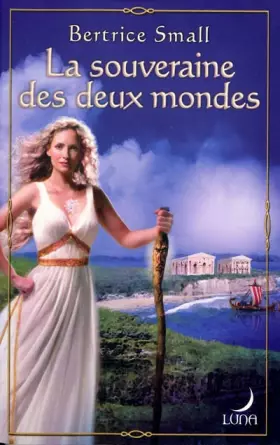 Couverture du produit · La souveraine des deux mondes