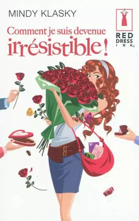 Couverture du produit · Comment je suis devenue irrésistible !