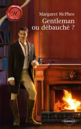Couverture du produit · Gentleman ou débauché ?