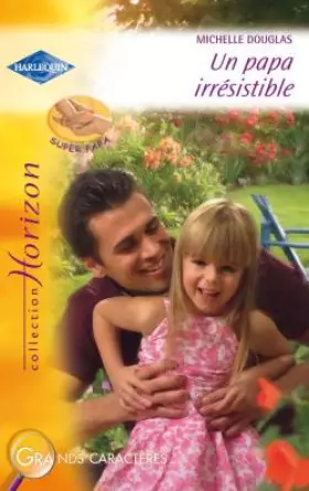 Couverture du produit · Un papa irrésistible