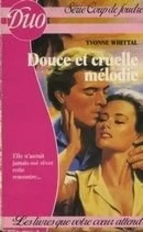 Couverture du produit · Douce et cruelle mélodie (Duo)