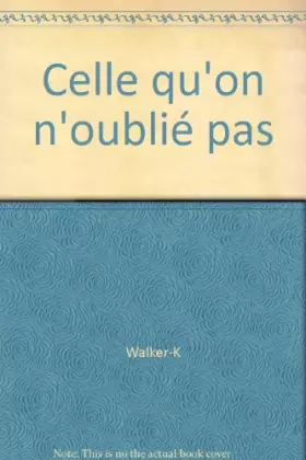 Couverture du produit · Celle qu'on n'oublié pas