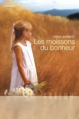 Couverture du produit · Les moissons du bonheur- Prelud'