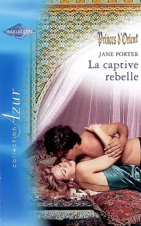 Couverture du produit · La captive rebelle- Azur