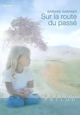 Couverture du produit · Sur la route du passé
