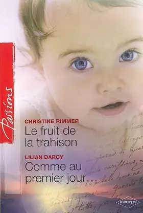 Couverture du produit · Le fruit de la trahison ; Comme au premier jour...