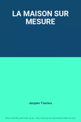 Couverture du produit · LA MAISON SUR MESURE