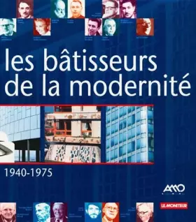 Couverture du produit · Bâtisseurs de la modernité