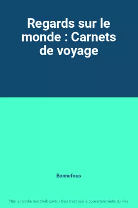 Couverture du produit · Regards sur le monde : Carnets de voyage