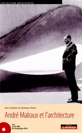Couverture du produit · André Malraux et l'architecture (CD Inclus)