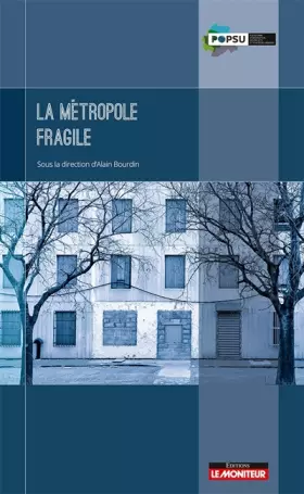 Couverture du produit · La métropole fragile