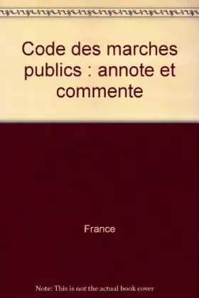 Couverture du produit · Code des marches publics : annote et commente