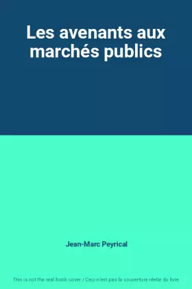 Couverture du produit · Les avenants aux marchés publics