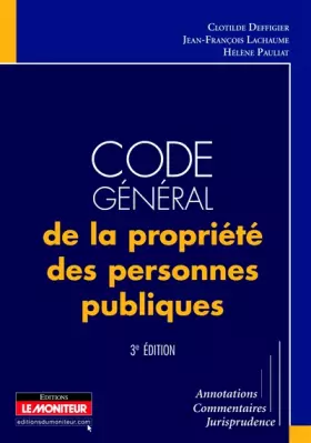 Couverture du produit · Code général de la propriété des personnes publiques: Annotations - Commentaires - Jurisprudence