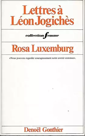 Couverture du produit · Lettres à Léon Jogiches, tome 1
