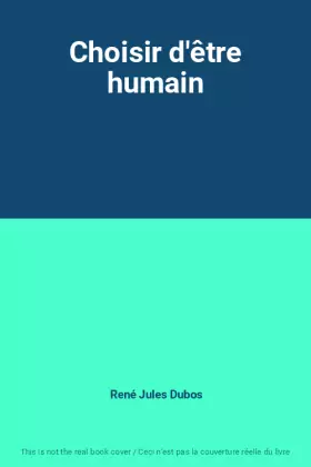 Couverture du produit · Choisir d'être humain