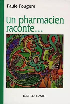 Couverture du produit · Un pharmacien raconte