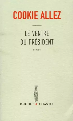Couverture du produit · Le Ventre du président