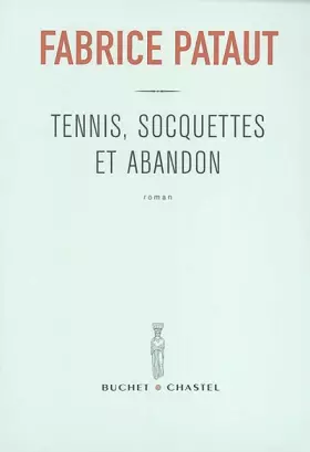 Couverture du produit · Tennis, socquettes et abandon