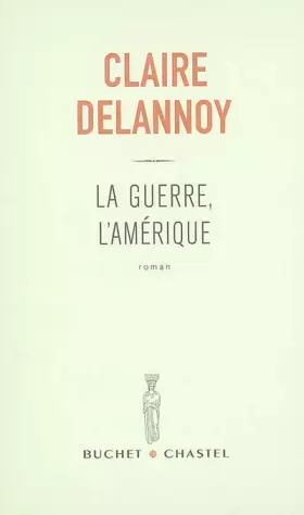 Couverture du produit · La guerre, l'Amérique